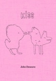 John Deneuve - Kiss.