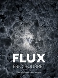 Eric Bourret - Flux.