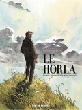 Guillaume Sorel et Guy de Maupassant - Le horla.