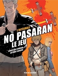 Christian Lehmann et Antoine Carrion - No pasaran, le jeu - L'intégrale.