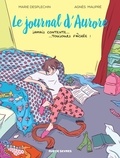 Agnès Maupré et Marie Desplechin - Le journal d'Aurore Tome 1 : Jamais contente, toujours fâchée.