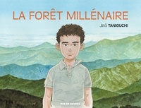 Jirô Taniguchi - La forêt millénaire.