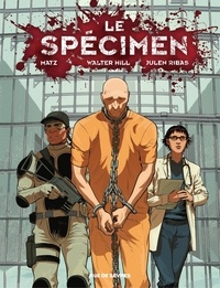 Julen Ribas et Walter Hill - Le Specimen.