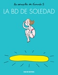Soledad Bravi - La BD de Soledad Tome 5 : .