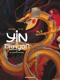 Yao Xu et Richard Marazano - Yin Et Le Dragon - Tome 3.