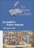 Georges Lerbet - Le maître franc-maçon.