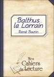 René Bazin - Balthus le Lorrain.