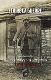 Joseph Le Segretain du Patis - Ecrire la guerre - Les carnets d'un poilu 1914-1919.