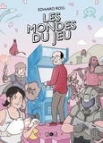 Edward Ross - Les mondes du jeu.