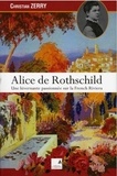 Christian Zerry - Alice de Rothschild - Une hivernante passionnée sur la French Riviera.
