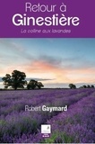 Robert Gaymard - Retour à Ginestière.