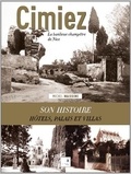 Michel Massimi - Cimiez - La banlieue champêtre de Nice - Histoire de ses propriétés, hôtels et villas.