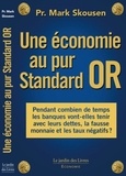 Mark Skousen - Une économie au pur Standard or.