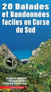 Frédéric Humbert - 20 balades et randonnées faciles en Corse du Sud.