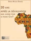 Demba Moussa Dembélé - 20 ans après la dévaluation : quel avenir pour le franc Cfa?.