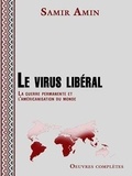 Samir Amin - Le virus libéral.