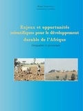 Michel Tchotsoua - Enjeux et opportunités scientifiques pour le développement durable de l'Afrique.