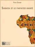 Fara Sambe - Sarata et le papayer hanté - Conte.