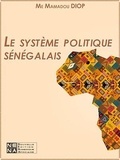 Mamadou Diop - Le système politique sénégalais.