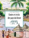 Louise-Agnès Cottereau - Les contes et récits des pays du fleuve.
