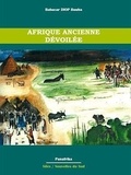 Babacar Diop Buuba - Afrique ancienne dévoilée - Regards croisés sur la géographie ancienne de l'Afrique.