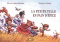 Céline Lamour-Crochet et Florian Le Priol - La petite fille en pain d'épice.