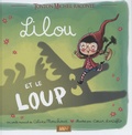 Céline Monchoux et  Coeur d'artiflo - Lilou et le loup. 1 CD audio
