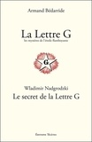 Armand Bédarride et Wladimir Nadgrodzki - La Lettre G, les mystères de l'Etoile flamboyante ; Le secret de la Lettre G.