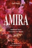 Neri Segrè - Amira - Un avatar de Messie.