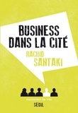 Rachid Santaki - Business dans la cité.