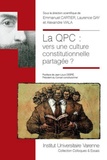 Emmanuel Cartier et Laurence Gay - La QPC : vers une culture constitutionnelle partagée ?.