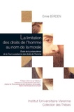 Emre Birden - La limitation des droits de l'homme au nom de la morale - Etude de la jurisprudence de la Cour européenne des droits de l'homme.