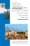 Michel Kiener et Claude Simeoni - Juan Moreu Estrada - Dans les camps de la Retirada 1939-1940.