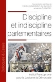 Frédéric Davansant et Agnès Louis - Discipline et indiscipline parlementaires.