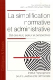 Jean-Luc Pissaloux et Marc Frangi - La simplification normative et administrative - Etat des lieux, enjeux et perspectives.