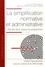 Jean-Luc Pissaloux et Marc Frangi - La simplification normative et administrative - Etat des lieux, enjeux et perspectives.