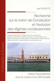 Jean Rossetto - Recherche sur notion de constitution et évolution des régimes constitutionnels.