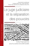 Jordane Arlettaz et Julien Bonnet - Le juge judiciaire et la séparation des pouvoirs.
