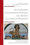 François Barque et Séverine Nicot - Vers l'instauration d'une procédure d'exécution du conseil constitutionnel ?.