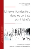 Vincent Bouhier - L'intervention des tiers dans les contrats administratifs.