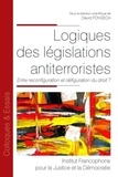 David Fonseca - Logiques des législations antiterroristes - Entre reconfiguration et défiguration du droit ?.