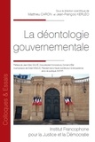 Matthieu Caron et Jean-François Kerléo - La déontologie gouvernementale.