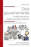 Matthieu Caron - Droit gouvernemental - Finalités théoriques, pratiques et démocratiques.