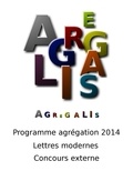 Langlois Ernest et Jodelle Etienne - Programme agrégation 2014 - Lettres modernes - Concours Externe - Agrégalis.