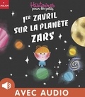 Amélie Falière et Céline Claire - 1er zavril sur la planète Zars.