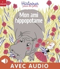 Anne Hemstege et Agnès de Lestrade - Mon ami hippopotame.