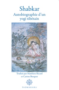  Shabkar - Shabkar - Autobiographie d'un yogi tibétain.