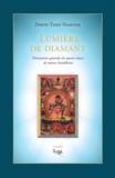 Dakpo Tashi Namgyal - Lumière de diamant. Présentation générale des quatre classes de tantras bouddhistes - Les lumineux rayons du joyau, excellent exposé qui résume les points généraux du véhicule adamantin, le mantra secret.