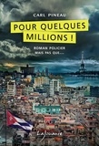 Carl Pineau - Pour quelques millions !.