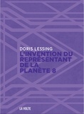 Doris Lessing - Canopus dans Argo : archives Tome 4 : L'invention du représentant de la planète 8.